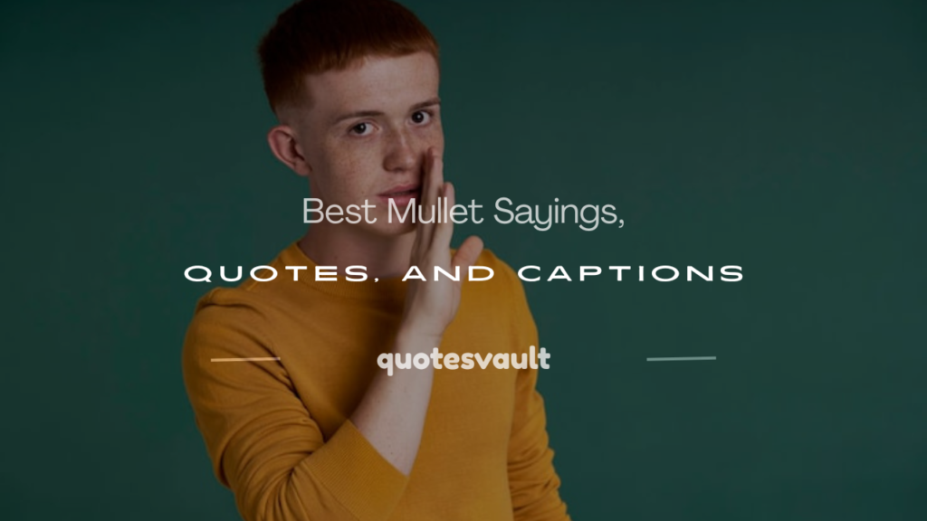 mullet sayings