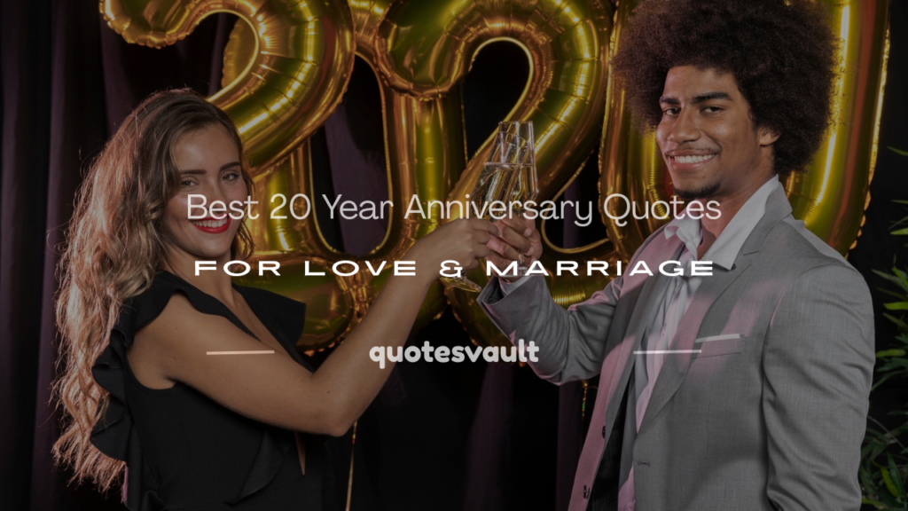 20 year anniversary quotes