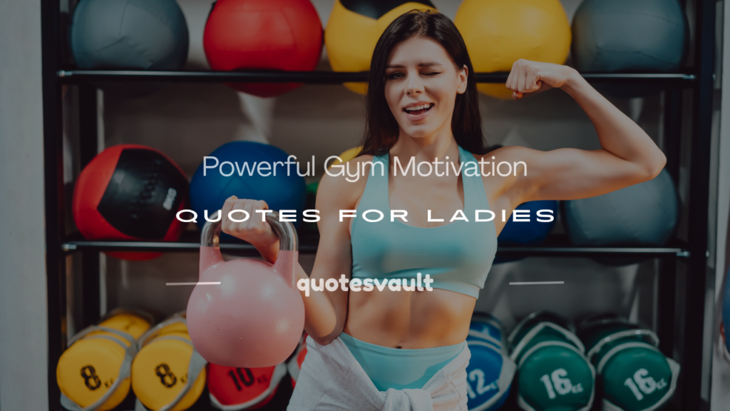 Gym motivation quotes for ladies